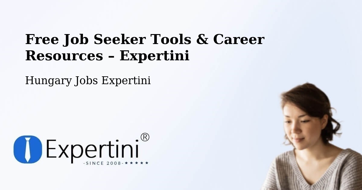 Free Job Seeker Tools & Career Resources – Szigetcsép - Szigetcsép, Hungary Jobs Expertini