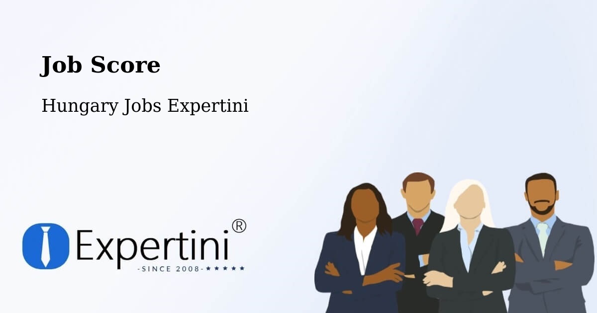 Job Score & Job Description Score Tool – Szigetcsép - Hungary Jobs Expertini