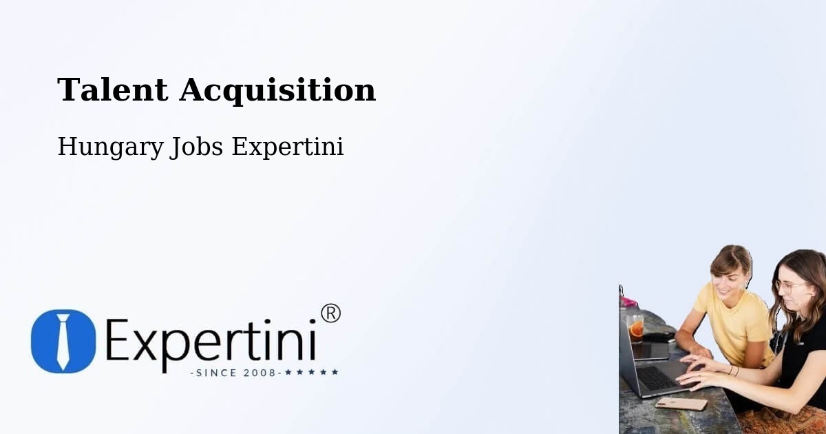 Post Jobs & Find Candidates in Szigetcsép – Talent Acquisition Solutions - Hungary Jobs Expertini